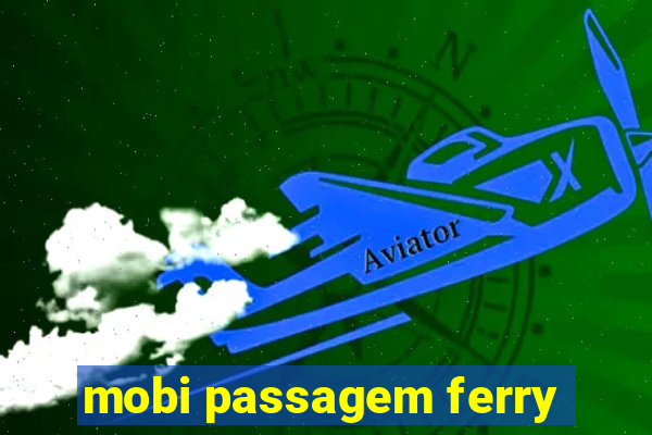 mobi passagem ferry